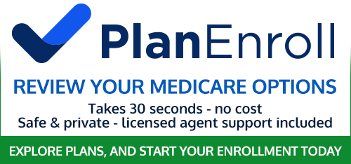 Plan Enroll - Review Your Medicare Options - Takes 30 seconds - no cost - Safe & private - Explore Plans Start Enrollment Today